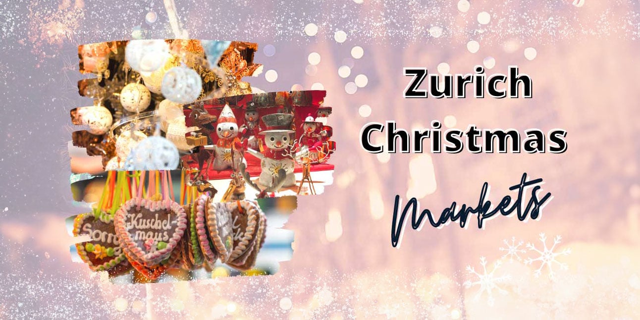 Zurich-Christmas-Markets-header with snowman, baubles, and heart shaped chocolate