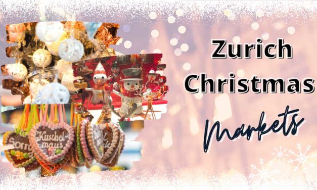 Zurich Christmas Markets 2022: Swiss Festivity & Fun
