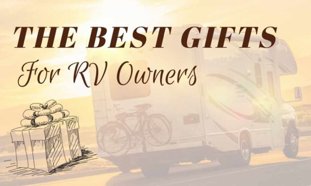 Gifts for RV Owners: Best Ideas for 2022
