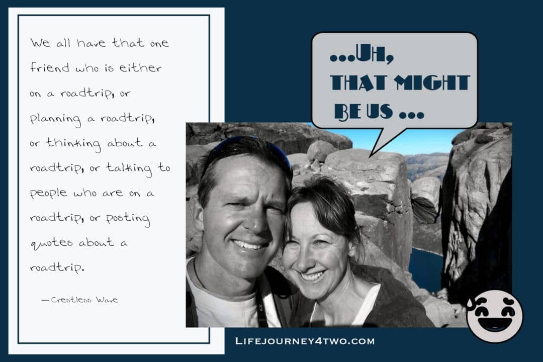 road trip quote and photo of lifejourney4two