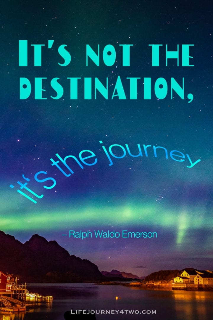 It's not the destination its the journey quote on northern lights photo