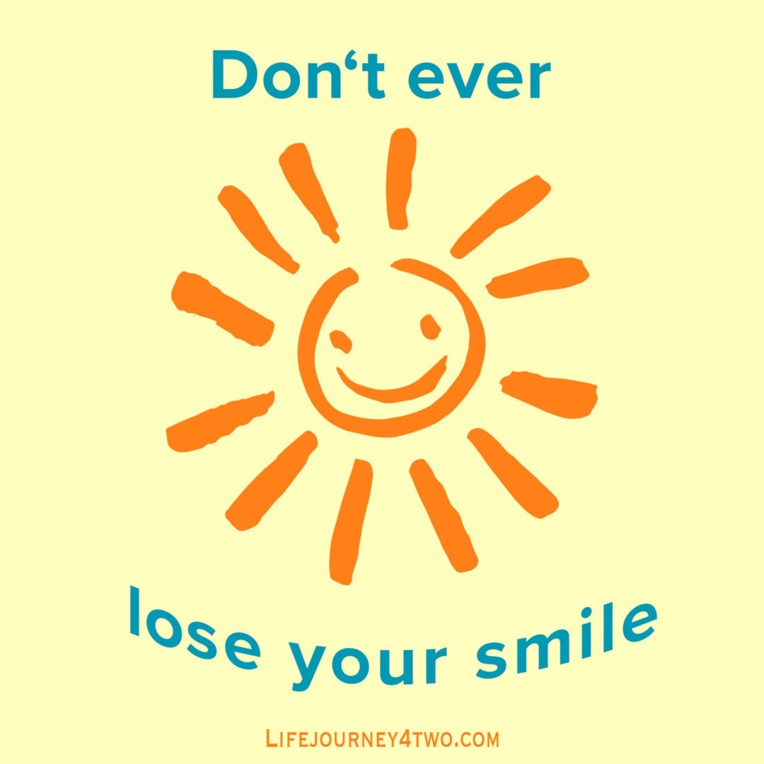 Don't ever lose your smile caption on a yellow and orang background with an orange smiling sun