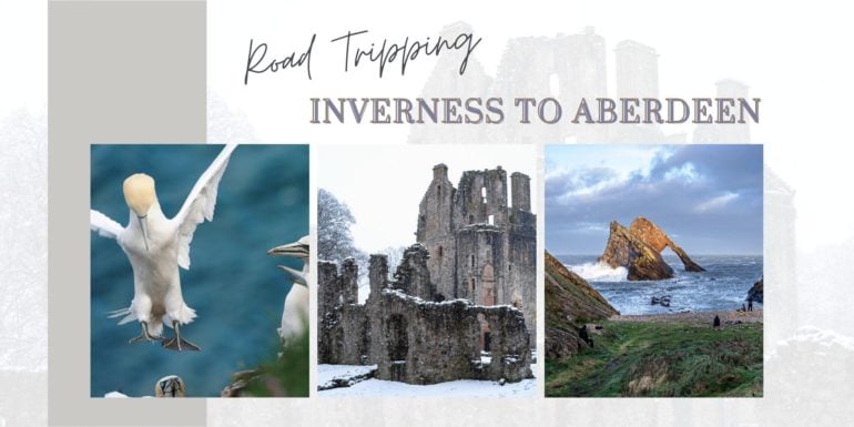 Inverness to Aberdeen Road Trip Header