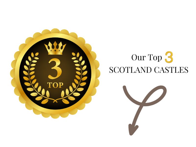 Scotland Castle top 3