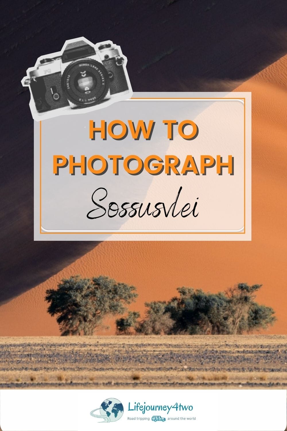 How to photograph Sossusvlei pinterest pin