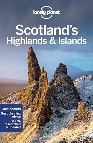 Lonely Planet Scotland's Highlands & Islands: Perfect for exploring top sights and taking roads less travelled (Travel Guide)