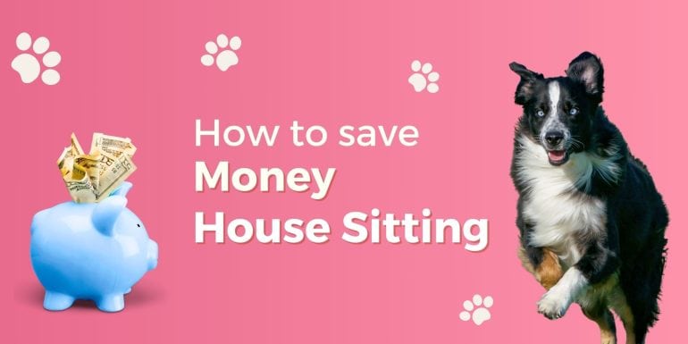 How to Save money House Sitting Header